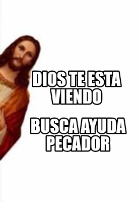 dios-te-esta-viendo-busca-ayuda-pecador7
