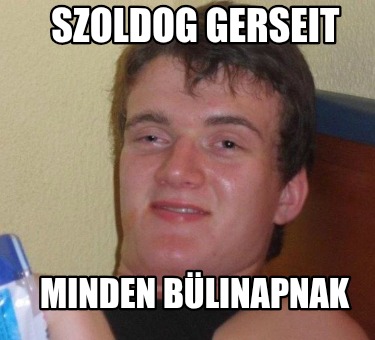 szoldog-gerseit-minden-blinapnak