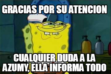 gracias-por-su-atencion-cualquier-duda-a-la-azumy-ella-informa-todo