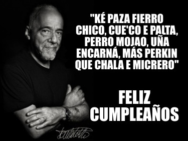 k-paza-fierro-chico-cueco-e-palta-perro-mojao-ua-encarn-ms-perkin-que-chala-e-mi