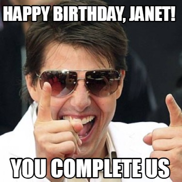 happy-birthday-janet-you-complete-us