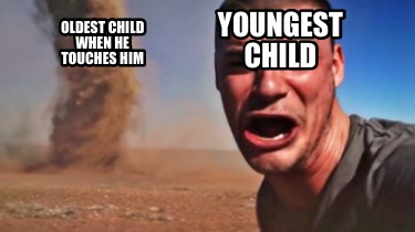 youngest-child-oldest-child-when-he-touches-him