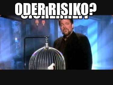 sicherheit-oder-risiko
