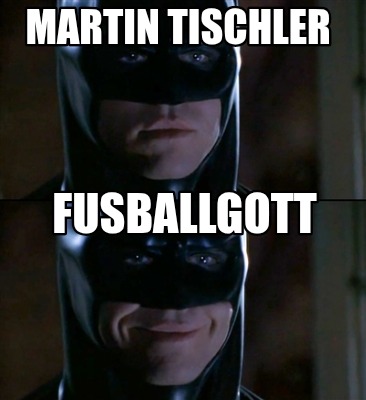 martin-tischler-fusballgott