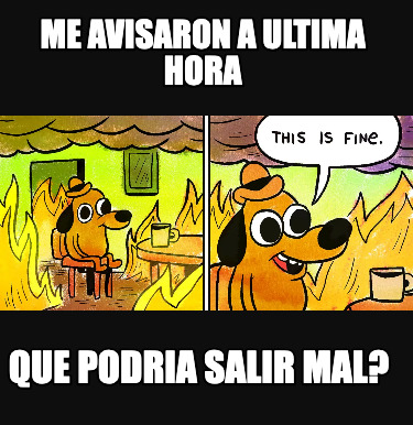 me-avisaron-a-ultima-hora-que-podria-salir-mal