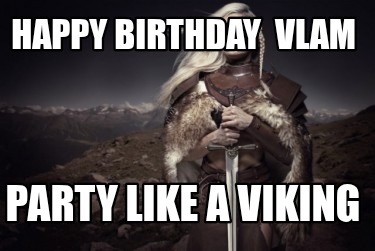 happy-birthday-vlam-party-like-a-viking