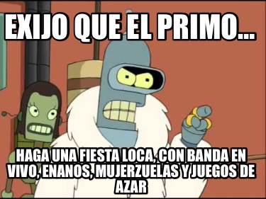 exijo-que-el-primo-haga-una-fiesta-loca-con-banda-en-vivo-enanos-mujerzuelas-y-j