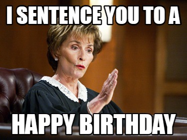 i-sentence-you-to-a-happy-birthday3