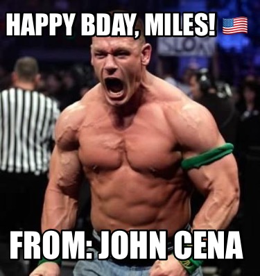 happy-bday-miles-from-john-cena