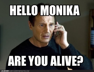 hello-monika-are-you-alive