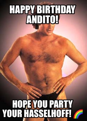 happy-birthday-andito-hope-you-party-your-hasselhoff-