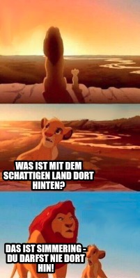 was-ist-mit-dem-schattigen-land-dort-hinten-das-ist-simmering-du-darfst-nie-dort