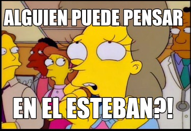 alguien-puede-pensar-en-el-esteban