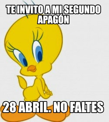 te-invito-a-mi-segundo-apagn-28-abril.-no-faltes