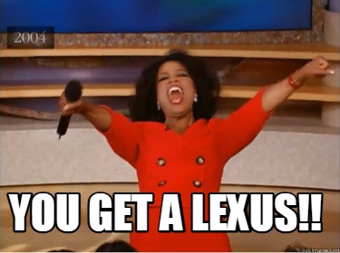 you-get-a-lexus