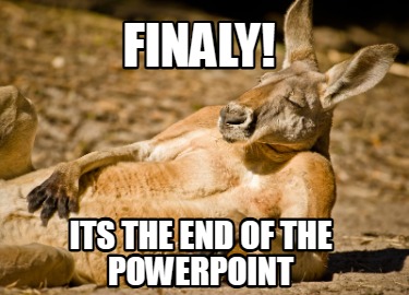 finaly-its-the-end-of-the-powerpoint