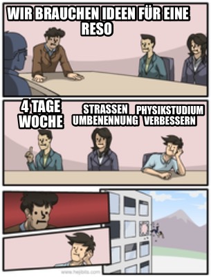 wir-brauchen-ideen-fr-eine-reso-4-tage-woche-straen-umbenennung-physikstudium-ve2