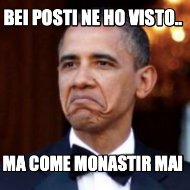 bei-posti-ne-ho-visto..-ma-come-monastir-mai