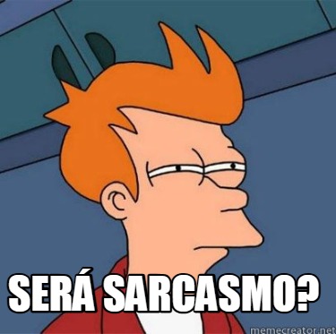ser-sarcasmo