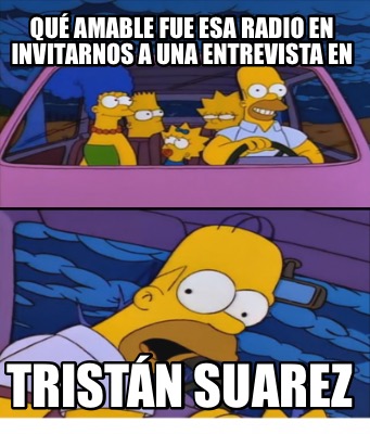 qu-amable-fue-esa-radio-en-invitarnos-a-una-entrevista-en-tristn-suarez