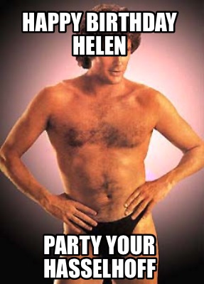 happy-birthday-helen-party-your-hasselhoff