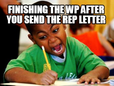 finishing-the-wp-after-you-send-the-rep-letter