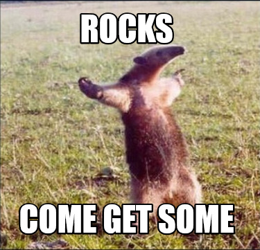 rocks-come-get-some