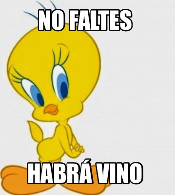 no-faltes-habr-vino