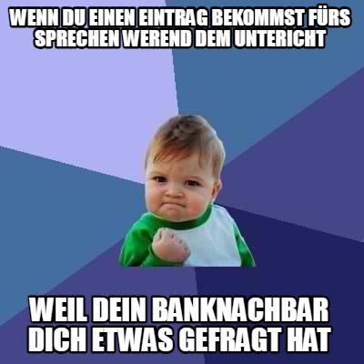 wenn-du-einen-eintrag-bekommst-frs-sprechen-werend-dem-untericht-weil-dein-bankn