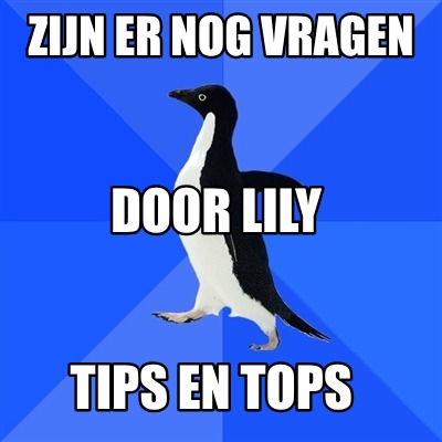 zijn-er-nog-vragen-tips-en-tops-door-lily