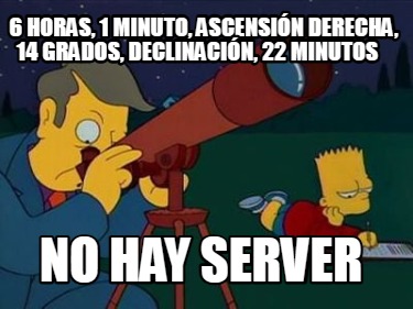 6-horas-1-minuto-ascensin-derecha-14-grados-declinacin-22-minutos-no-hay-server