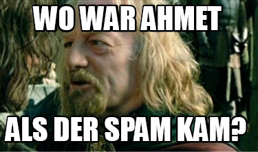 wo-war-ahmet-als-der-spam-kam