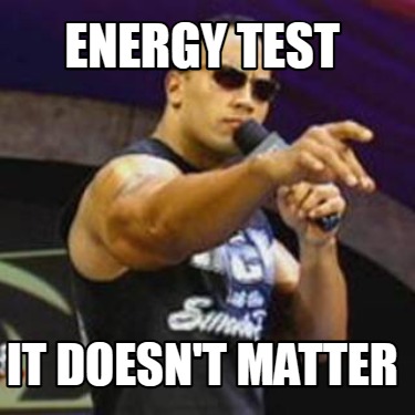 energy-test-it-doesnt-matter