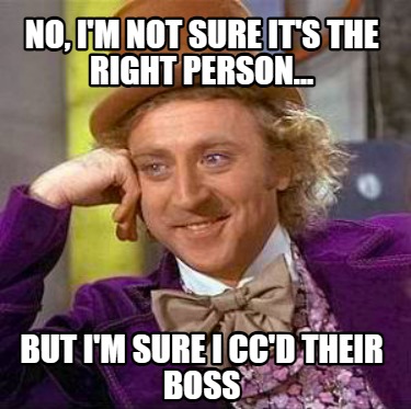 no-im-not-sure-its-the-right-person...-but-im-sure-i-ccd-their-boss