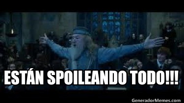 estn-spoileando-todo