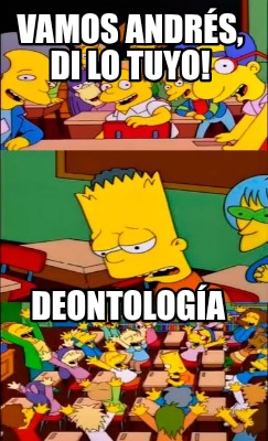 vamos-andrs-di-lo-tuyo-deontologa
