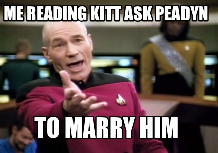 me-reading-kitt-ask-peadyn-to-marry-him