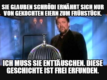 sie-glauben-schrdi-ernhrt-sich-nur-von-gekochten-eiern-zum-frhstck.-ich-muss-sie