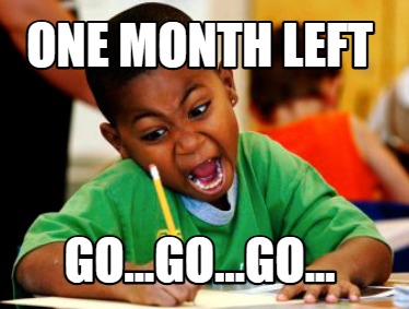 one-month-left-go...go...go
