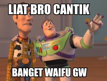 liat-bro-cantik-banget-waifu-gw7