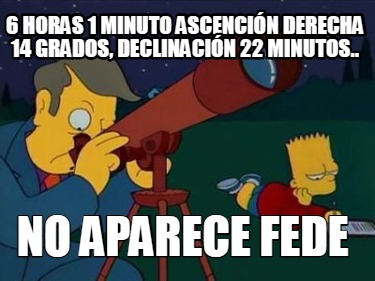 6-horas-1-minuto-ascencin-derecha-14-grados-declinacin-22-minutos..-no-aparece-f