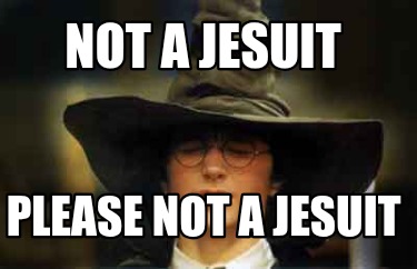 not-a-jesuit-please-not-a-jesuit