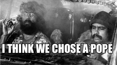 i-think-we-chose-a-pope