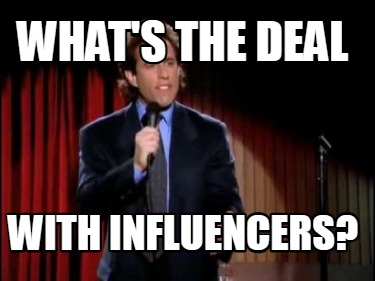 whats-the-deal-with-influencers