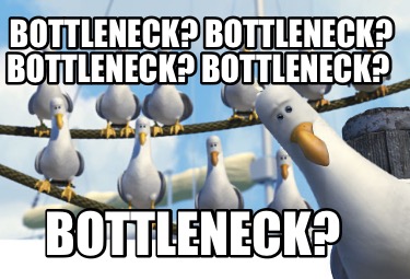 bottleneck-bottleneck-bottleneck-bottleneck-bottleneck