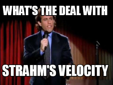 whats-the-deal-with-strahms-velocity