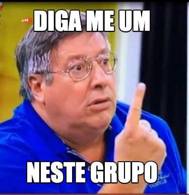 diga-me-um-neste-grupo
