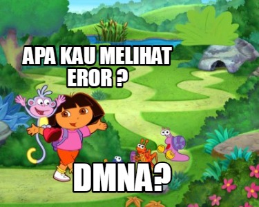 apa-kau-melihat-eror-dmna