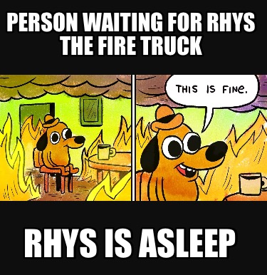 person-waiting-for-rhys-the-fire-truck-rhys-is-asleep