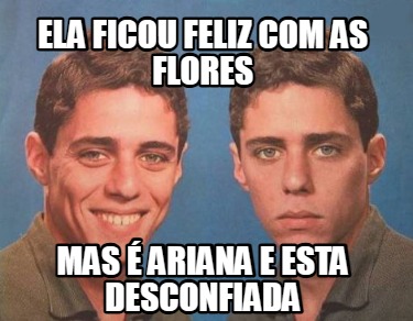 ela-ficou-feliz-com-as-flores-mas-ariana-e-esta-desconfiada
